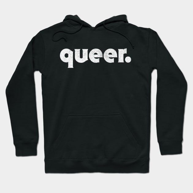 Queer //// Faded Retro Typography Statement Design Hoodie by DankFutura